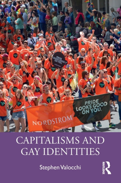 Book cover of: Capitalisms and Gay Identities. By: Stephen Valocchi
