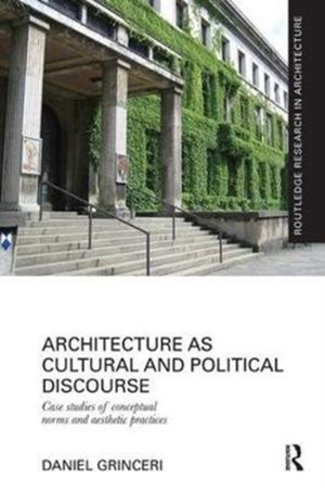 Architecture as Cultural and Political Discourse