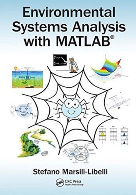 Book cover of: Environmental Systems Analysis with MATLAB®. By: Stefano Marsili-Libelli