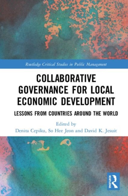 Book cover of: Collaborative Governance for Local Economic Development. By: Denita Cepiku