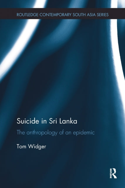 Book cover of: Suicide in Sri Lanka. By: Tom Widger