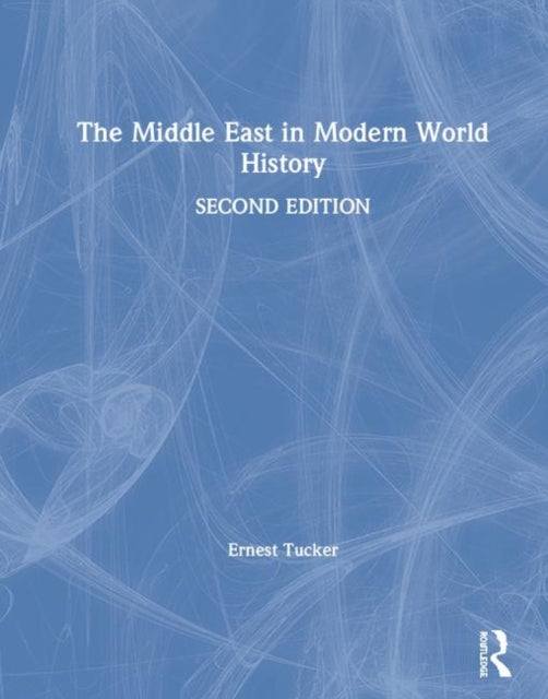 Book cover of: Middle East in Modern World History. By: Ernest Tucker