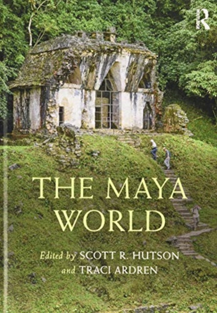 Book cover of: Maya World. By: Scott R. Hudson