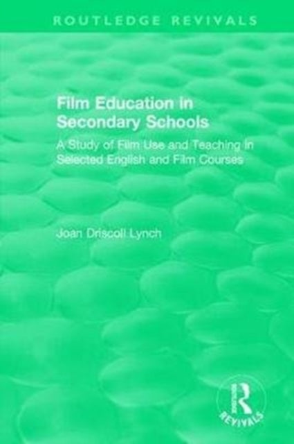 Book cover of: Film Education in Secondary Schools (1983). By: Joan Driscoll Lynch