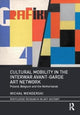Book cover of: Cultural Mobility in the Interwar Avant-Garde Art Network. By: Micha Wenderski