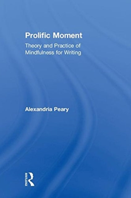 Book cover of: Prolific Moment. By: Alexandria Peary