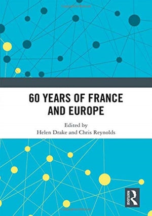 60 years of France and Europe