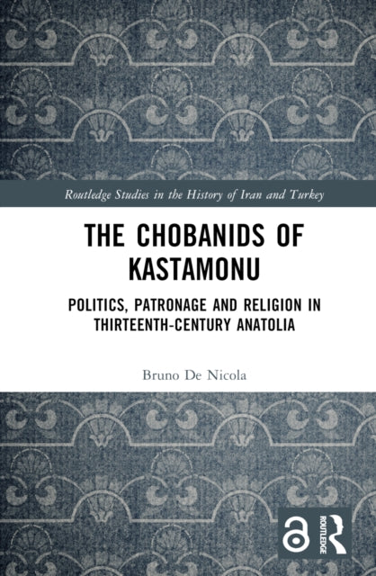 Book cover of: Chobanids of Kastamonu. By: Bruno De Nicola
