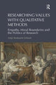 Book cover of: Researching Values with Qualitative Methods. By: Antje Bednarek-Gilland