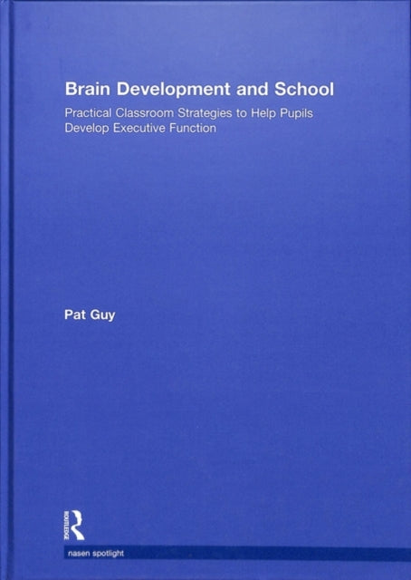 Book cover of: Brain Development and School. By: Pat Guy