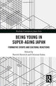 Book cover of: Being Young in Super-Aging Japan. By: Patrick Heinrich