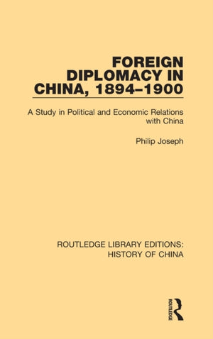Foreign Diplomacy in China, 1894-1900