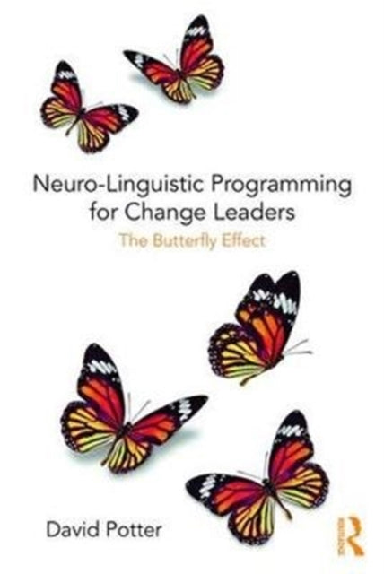 Book cover of: Neuro-Linguistic Programming for Change Leaders. By: Potter, David