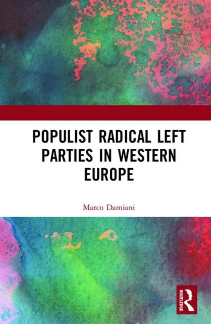 Book cover of: Populist Radical Left Parties in Western Europe. By: Marco Damiani