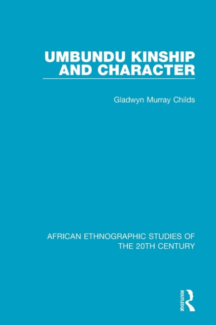 Book cover of: Umbundu Kinship and Character. By: Gladwyn Murray Childs