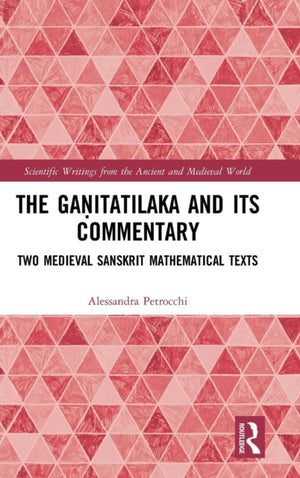 The Ganitatilaka and its Commentary