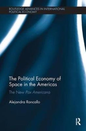Political Economy of Space in the Americas