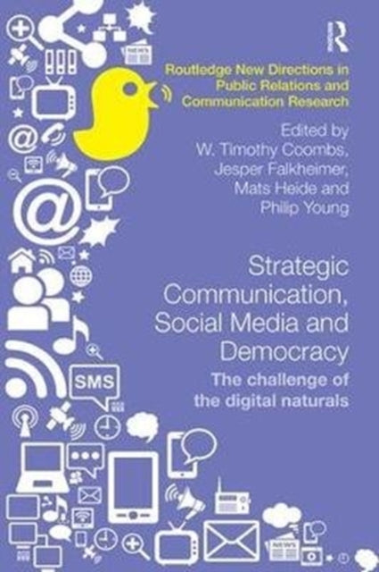 Book cover of: Strategic Communication, Social Media and Democracy. By: W. Timothy Coombs