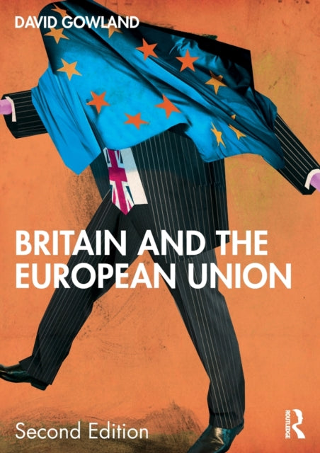 Book cover of: Britain and the European Union. By: David Gowland