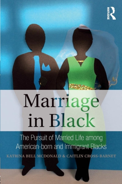 Book cover of: Marriage in Black. By: Katrina Bell McDonald