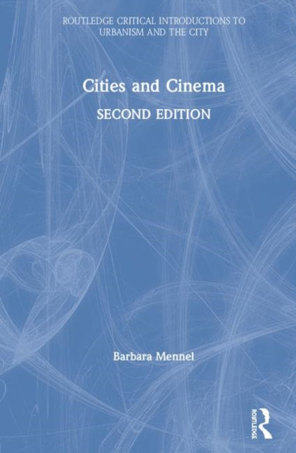 Book cover of: Cities and Cinema. By: Barbara Mennel