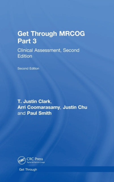 Book cover of: Get Through MRCOG Part 3. By: Justin T. Clark