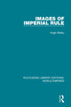Book cover of: Images of Imperial Rule. By: Hugh Ridley
