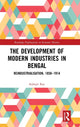 Book cover of: Development of Modern Industries in Bengal. By: Indrajit Ray