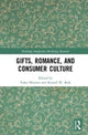Book cover of: Gifts, Romance, and Consumer Culture. By: Yuko Minowa