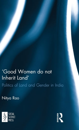 ?Good Women do not Inherit Land'