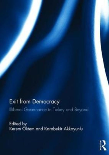 Book cover of: Exit from Democracy. By: Kerem Öktem