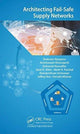 Book cover of: Architecting Fail-Safe Supply Networks. By: Farrokh Mistree