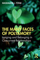 Book cover of: Many Faces of Polyamory. By: Magdalena J. Fosse