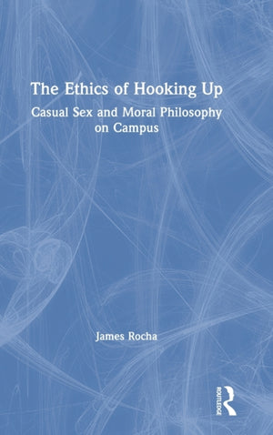 The Ethics of Hooking Up
