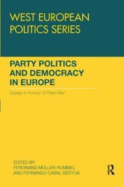Book cover of: Party Politics and Democracy in Europe. By: Ferdinand Müller-Rommel