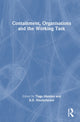 Book cover of: Containment, Organisations and the Working Task. By: Tiago Mendes