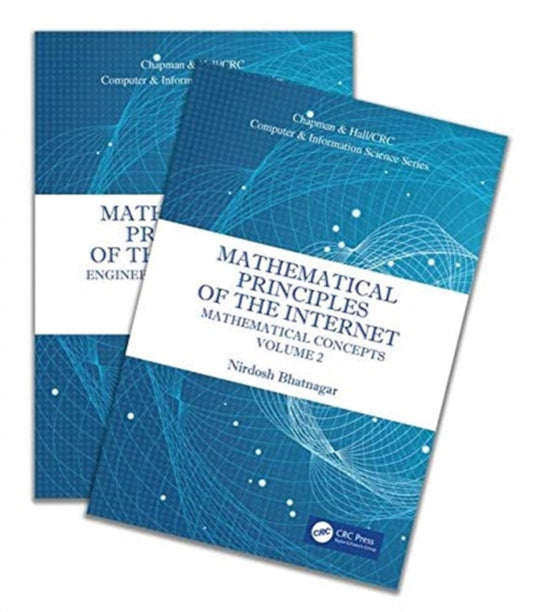 Book cover of: Mathematical Principles of the Internet, Two Volume Set. By: Nirdosh Bhatnagar