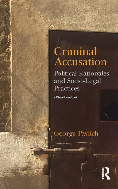 Book cover of: Criminal Accusation. By: George Pavlich