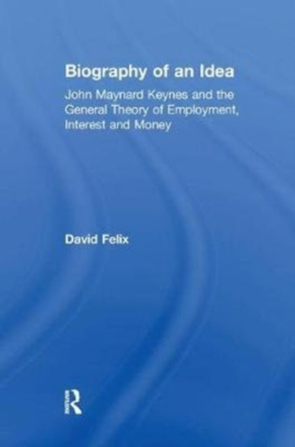 Book cover of: Biography of an Idea. By: David Felix