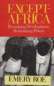 Book cover of: Except-Africa. By: Emery Roe