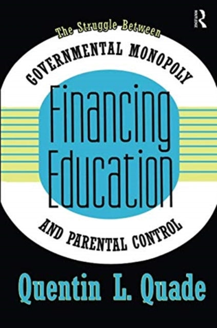 Book cover of: Financing Education. By: Quentin Quade