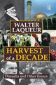 Book cover of: Harvest of a Decade. By: Walter Laqueur