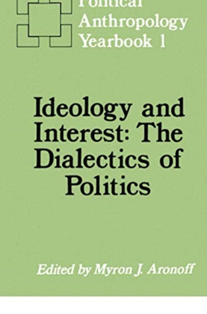 Book cover of: Ideology and Interest. By: Myron J. Aronoff