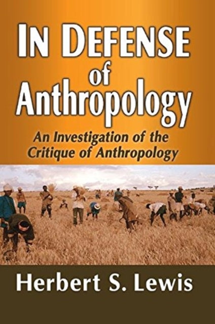 Book cover of: In Defense of Anthropology. By: Herbert S. Lewis
