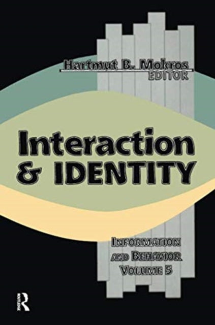 Book cover of: Interaction and Identity. By: Harmut B. Mokros