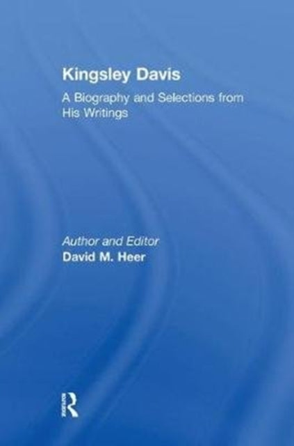Book cover of: Kingsley Davis. By: David M. Heer