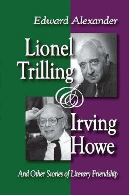 Book cover of: Lionel Trilling and Irving Howe. By: Edward Alexander