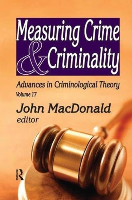 Book cover of: Measuring Crime and Criminality. By: John MacDonald
