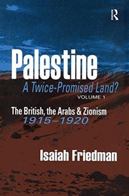 Book cover of: Palestine: A Twice-Promised Land?. By: Isaiah Friedman