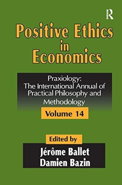 Book cover of: Positive Ethics in Economics. By: Damien Bazin